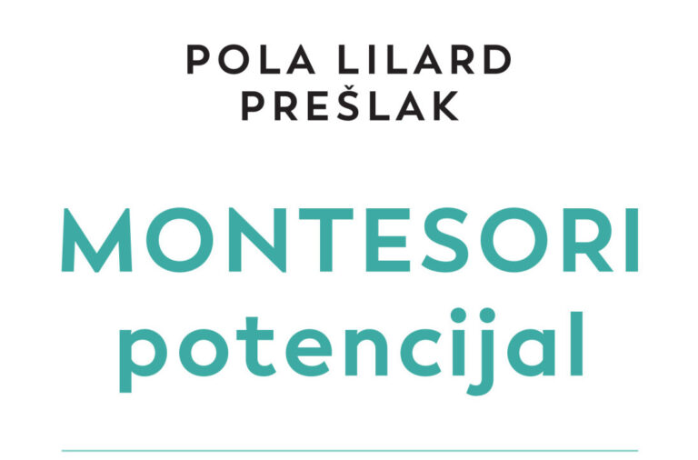 „Montesori potencijal“: Knjiga koja otkriva kako da njegujete nezavisnost i radost u svakom detetu
